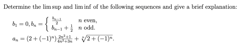 Solved Determine The Limsup And Liminf Of The Following | Chegg.com