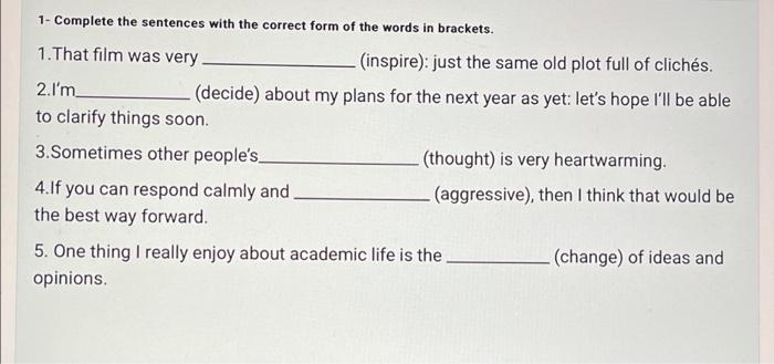 1- Complete The Sentences With The Correct Form Of | Chegg.com