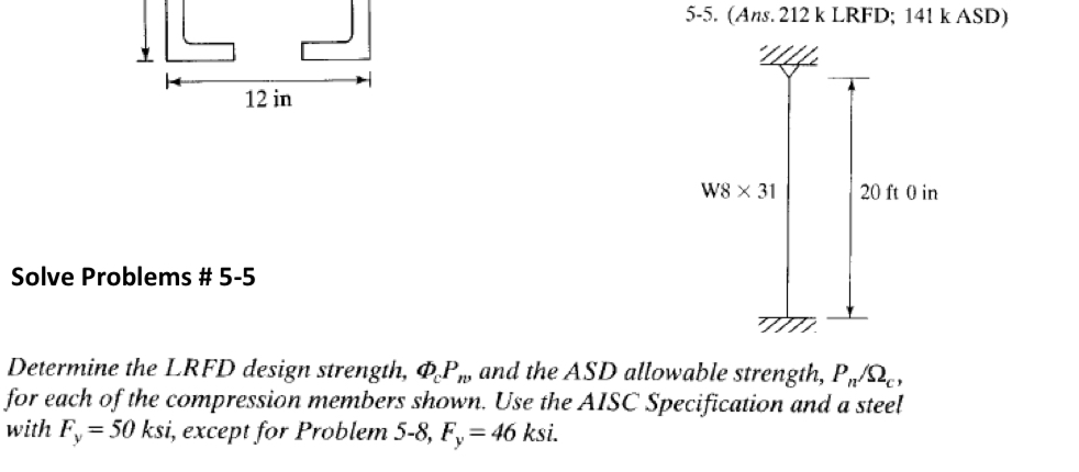 Solved 5-5. (Ans. 212 ﻿k LRFD; 141 ﻿k ASD)Solve Problems # | Chegg.com