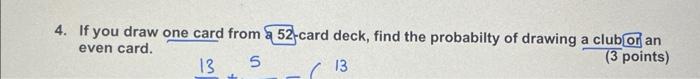 Solved 4. If you draw one card from even card. card deck, | Chegg.com