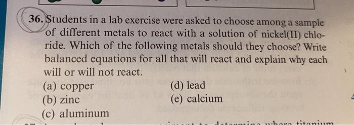 Solved 36. Students in a lab exercise were asked to choose | Chegg.com