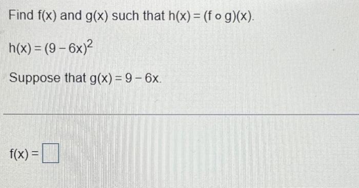 Solved Find F X And G X Such That H X F∘g X