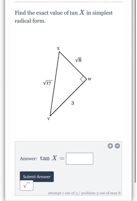 Solved Find the exact value of tanX in simplest radical | Chegg.com
