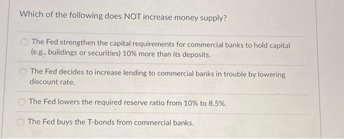Solved Which of the following does NOT increase money | Chegg.com