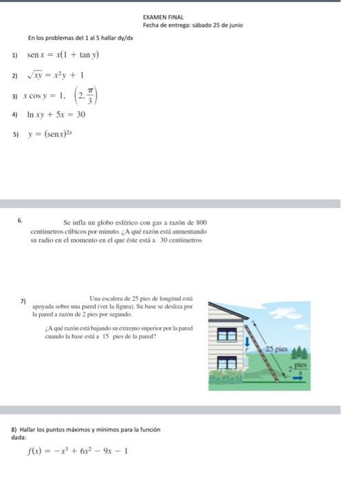 1) 2) En los problemas del 1 al 5 hallar dy/dx senx = x(1+tan y) √√xy = x²y + 1 3) x cos y = 1. 4) In xy + 5x = 30 5) y = (se