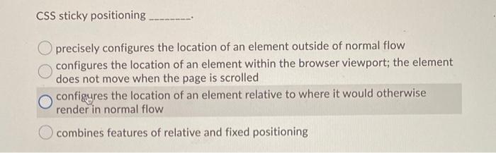 Solved Css Sticky Positioning - Precisely Configures The | Chegg.Com