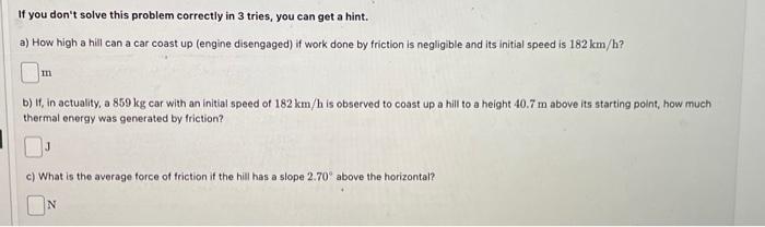 Solved If you don't solve this problem correctly in 3 tries, | Chegg.com