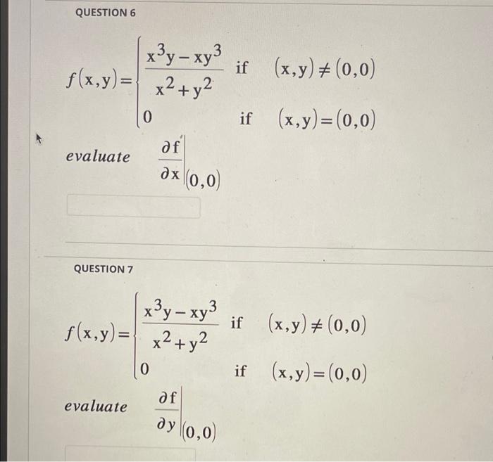 Solved Question 4 F X Y {x2 Y2x3y−xy30 If X Y 0 0 If