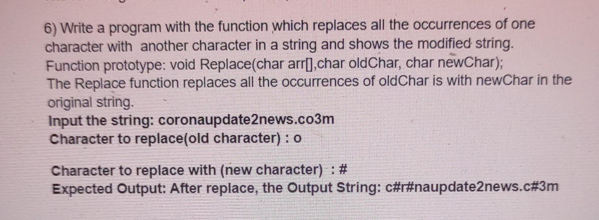 solved-6-write-a-program-with-the-function-which-replaces-chegg