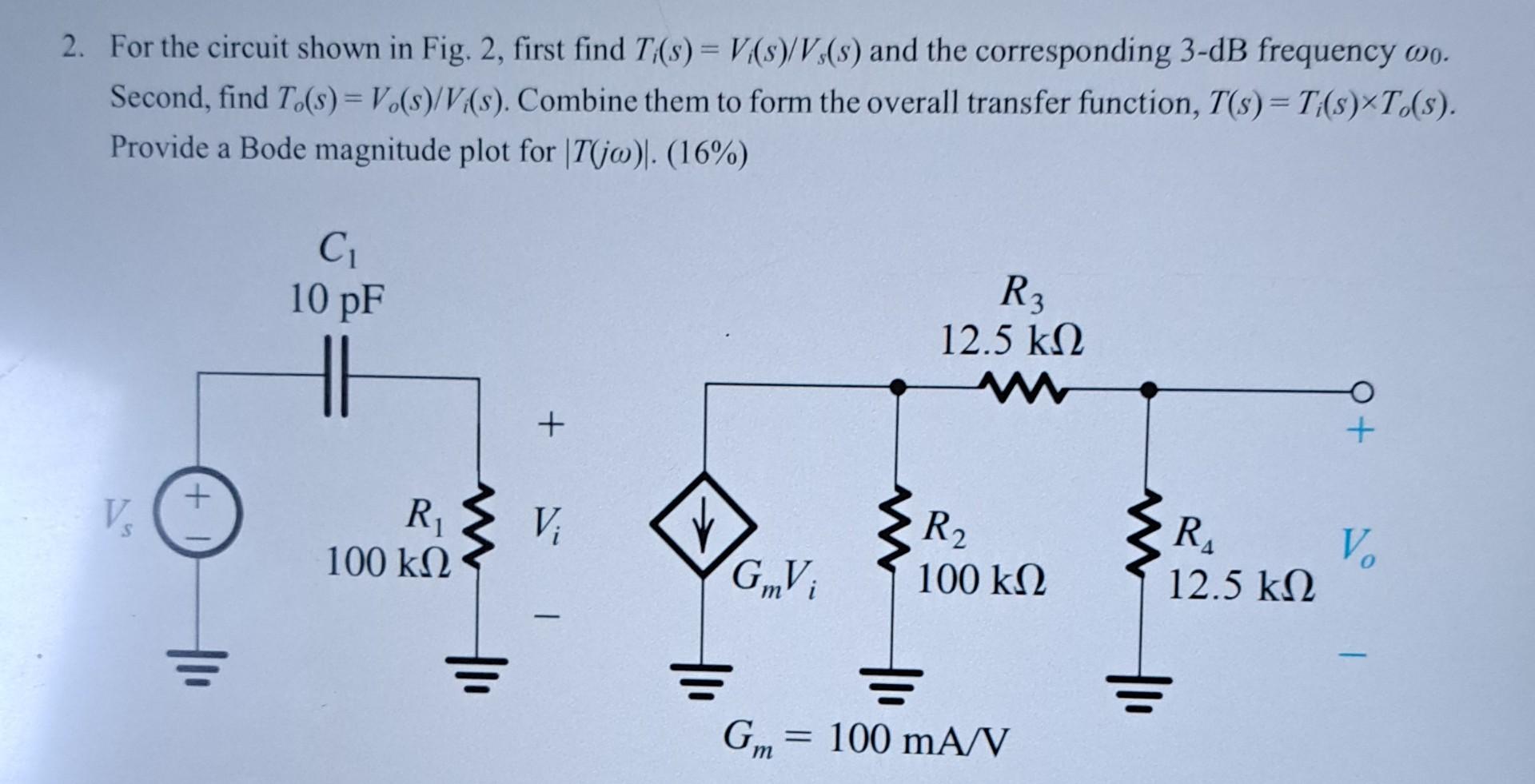 Solved For the circuit shown in Fig. 2, first find | Chegg.com