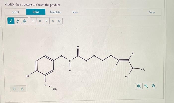 Solved Modify the structure to shown the product.he active | Chegg.com