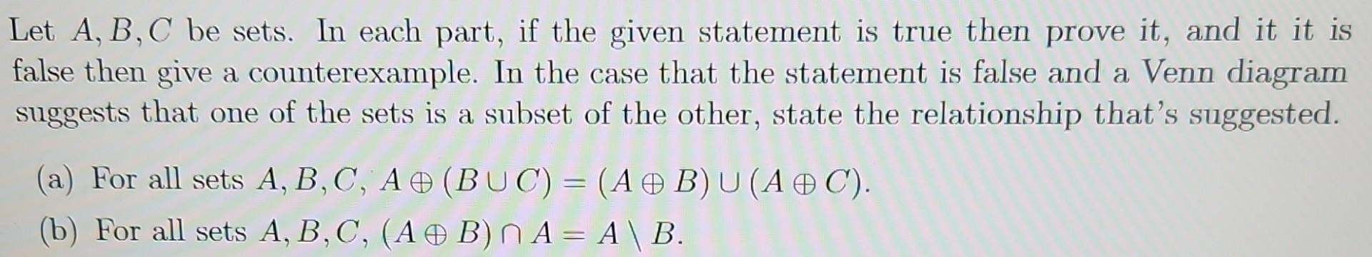 Solved Let A,B,C Be Sets. In Each Part, If The Given | Chegg.com