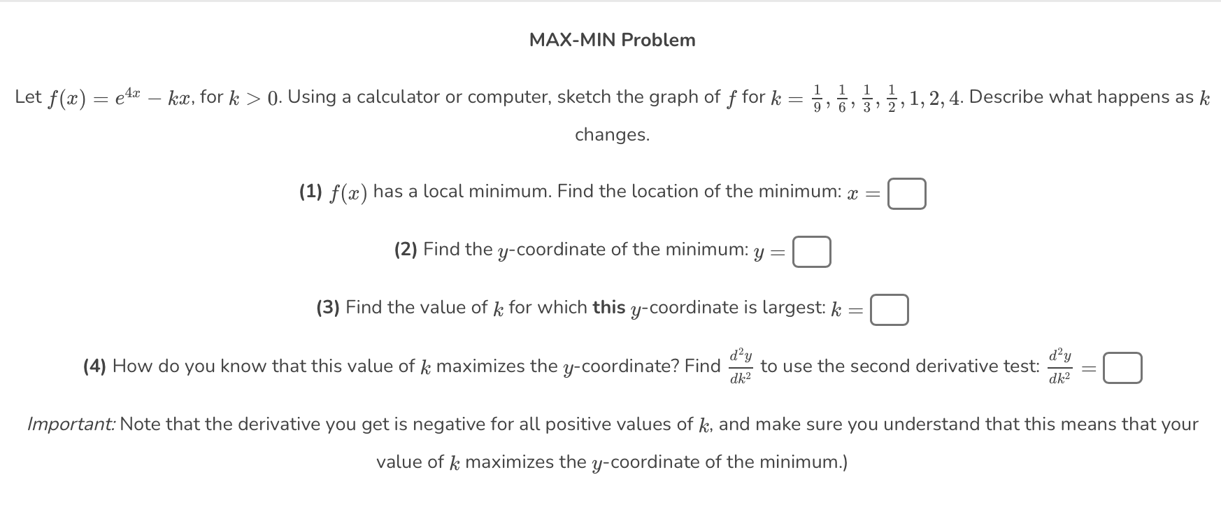 Solved Max Min Problemlet F X E4x Kx ﻿for K 0 ﻿using A