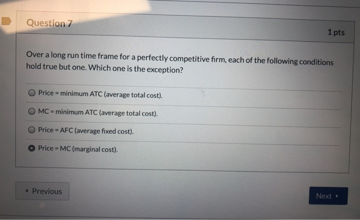 Solved Question 7 1 pts Over a long run time frame for a | Chegg.com