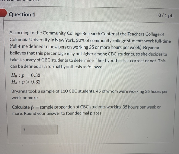 Solved Question 1 0/1 Pts According To The Community College | Chegg.com