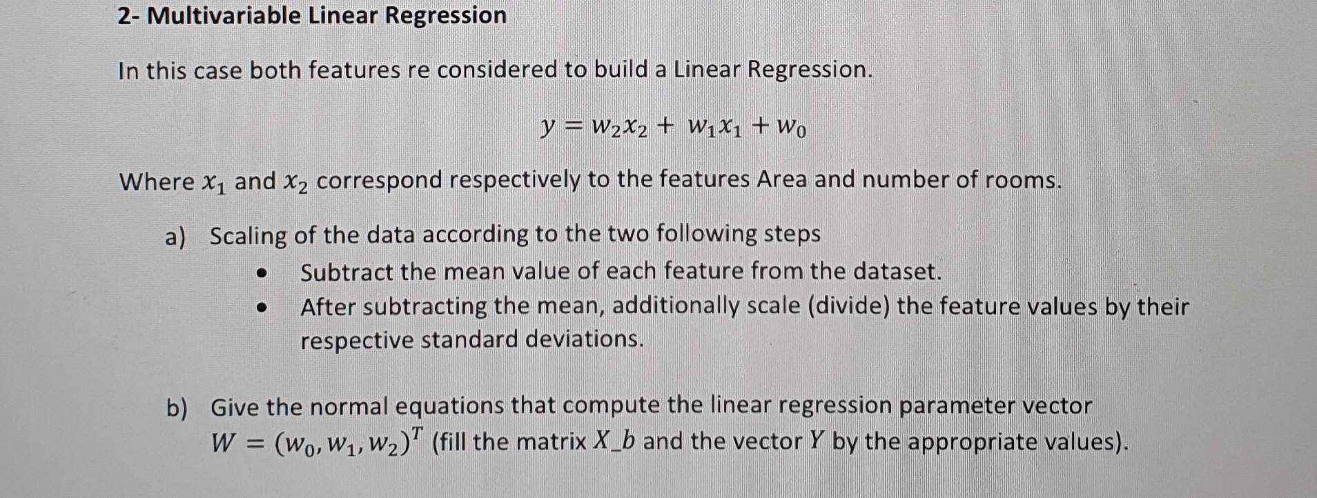 Solved 2- Multivariable Linear Regression In this case both | Chegg.com
