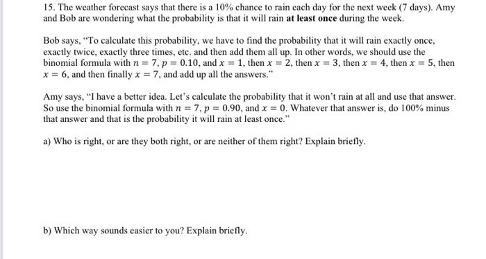 Solved 15. The weather forecast says that there is a 10% | Chegg.com