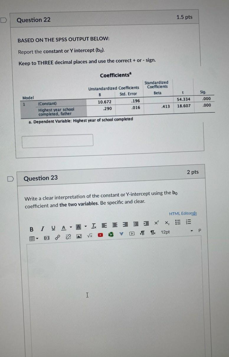 Solved Question 22 1.5 pts BASED ON THE SPSS OUTPUT BELOW: | Chegg.com