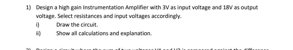 Solved 1) Design a high gain Instrumentation Amplifier with | Chegg.com