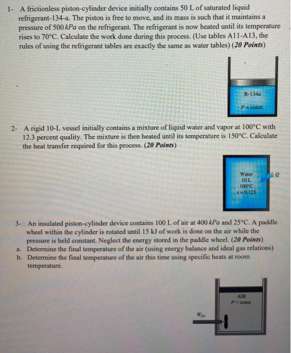 Solved 1 A frictionless pistoncylinder device initially