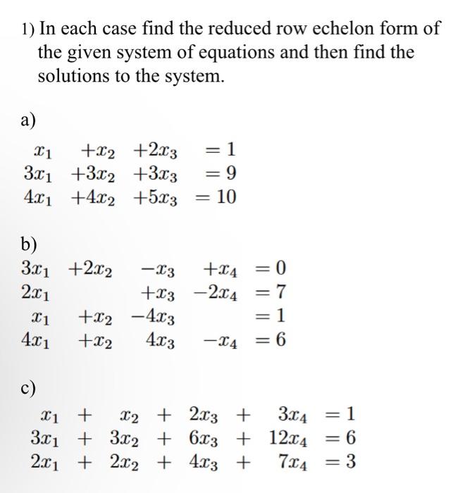 Solved 1 In each case find the reduced row echelon form of