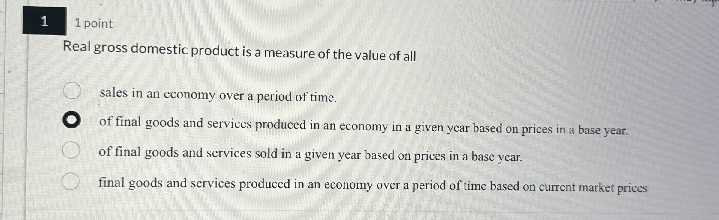 Solved 11 ﻿pointReal gross domestic product is a measure of | Chegg.com