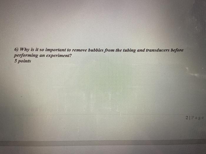 Solved 6) Why is it so important to remove bubbles from the | Chegg.com