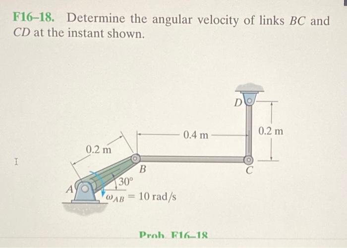 Solved F16 18 Determine The Angular Velocity Of Links BC Chegg Com