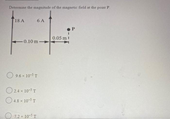 Solved Determine the magnitude of the magnetic field at the | Chegg.com