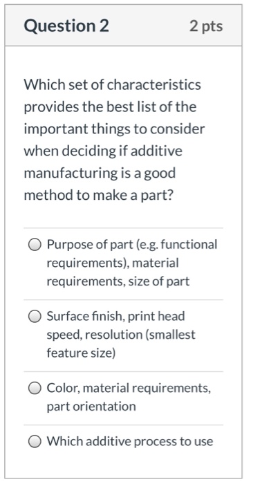 Solved Question 2 2 pts Which set of characteristics | Chegg.com