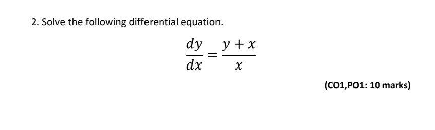 Solved 2. Solve the following differential equation. y + x | Chegg.com