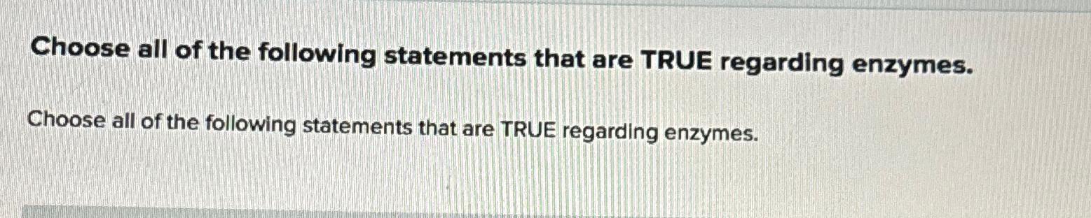 Solved Choose all of the following statements that are TRUE | Chegg.com