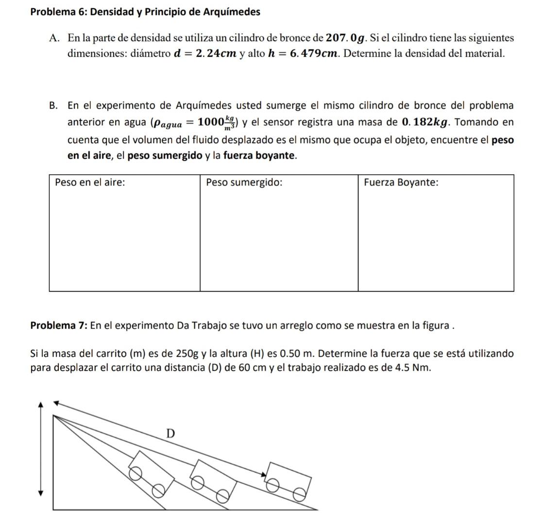 Problema 6: Densidad y Principio de Arquímedes A. En la parte de densidad se utiliza un cilindro de bronce de 207. \( 0 \math