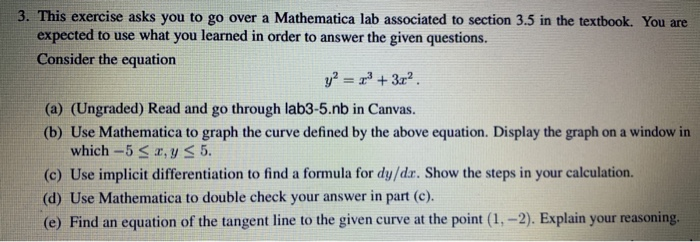 Mathematica Exercises 3. This exercise asks you to go over a Mathematica | Chegg.com