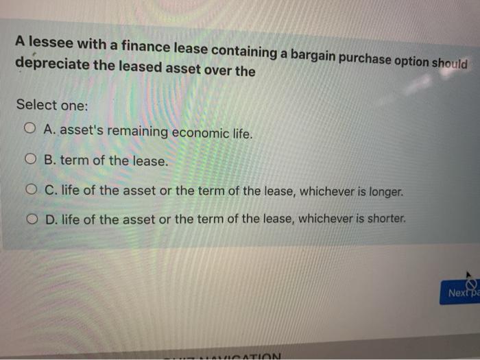 Solved A lessee with a finance lease containing a bargain