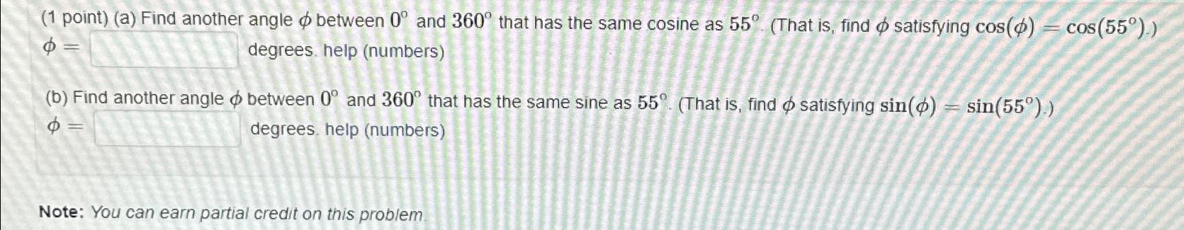 Solved (1 point) (a) Find another angle \\\\phi between | Chegg.com