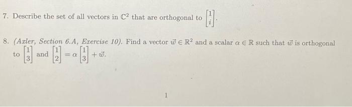 Solved 7. Describe the set of all vectors in C2 that are | Chegg.com