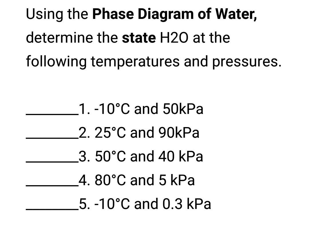 Solved Using the Phase Diagram of Water, determine the state | Chegg.com