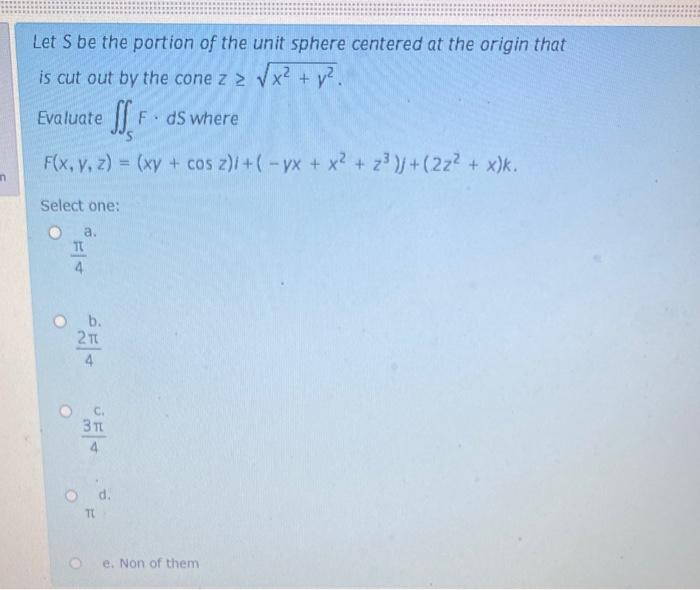 Solved Let S be the portion of the unit sphere centered at | Chegg.com