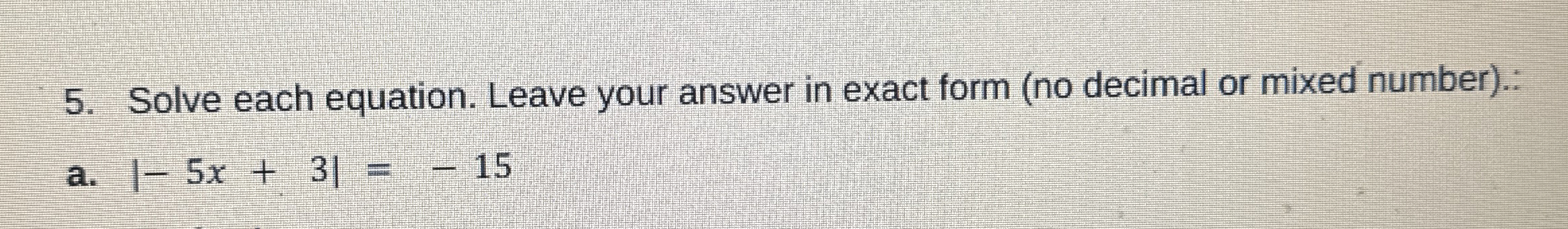 Solved Solve each equation. Leave your answer in exact form | Chegg.com