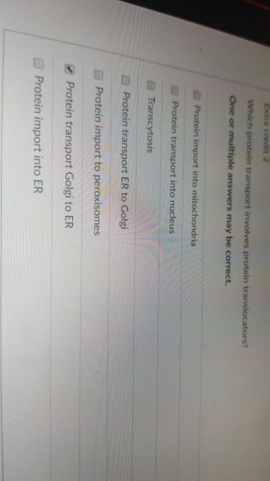 Solved Extra credit 2 Which protein transport involves | Chegg.com
