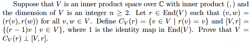 Solved Suppose that V ﻿is an inner product space over C | Chegg.com