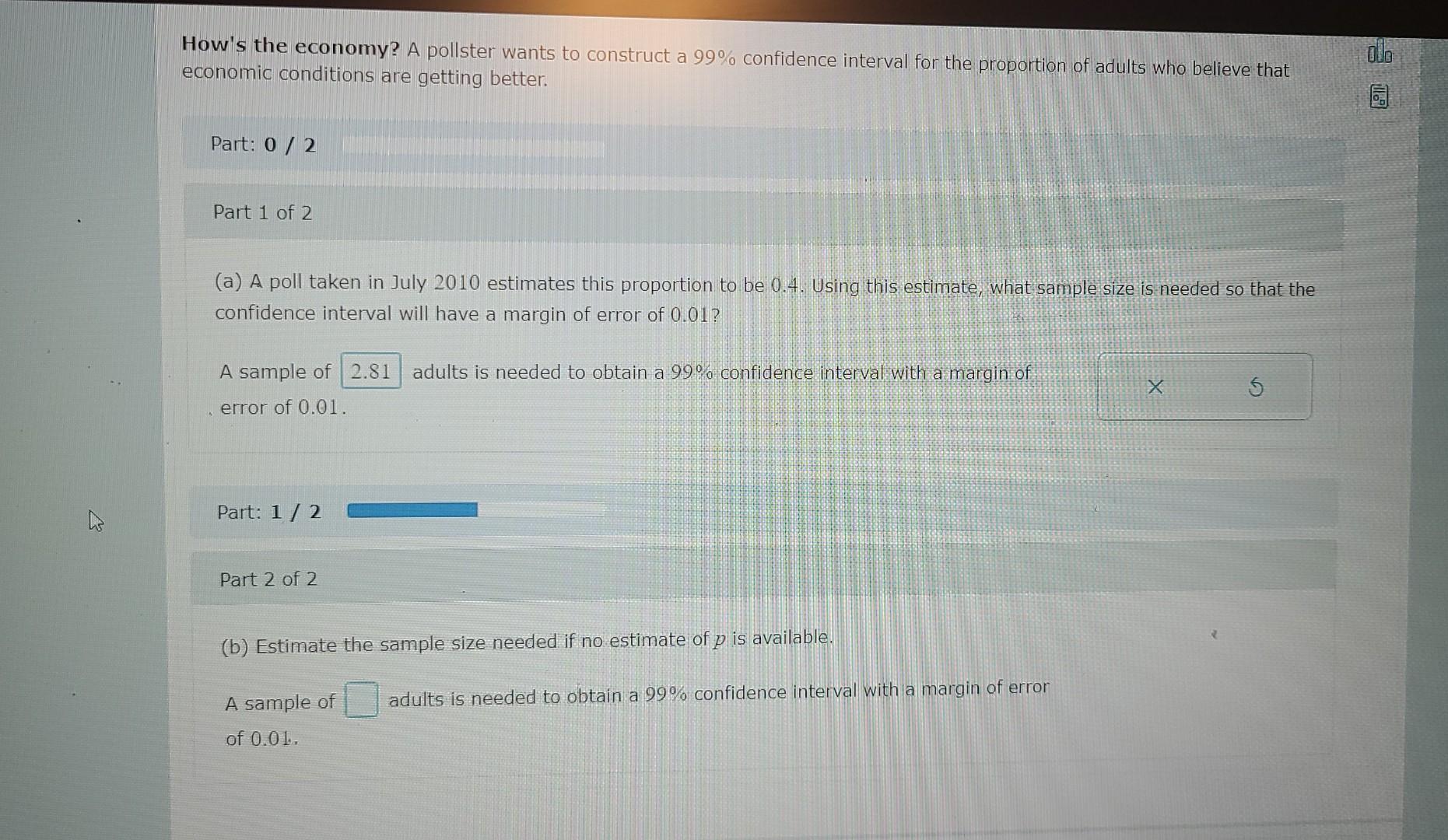 Solved How's the economy? A pollster wants to construct a | Chegg.com