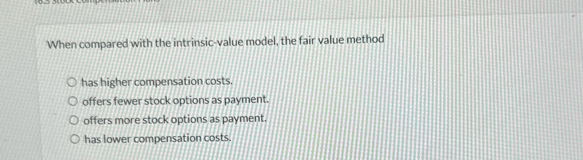 Solved When compared with the intrinsic-value model, the | Chegg.com
