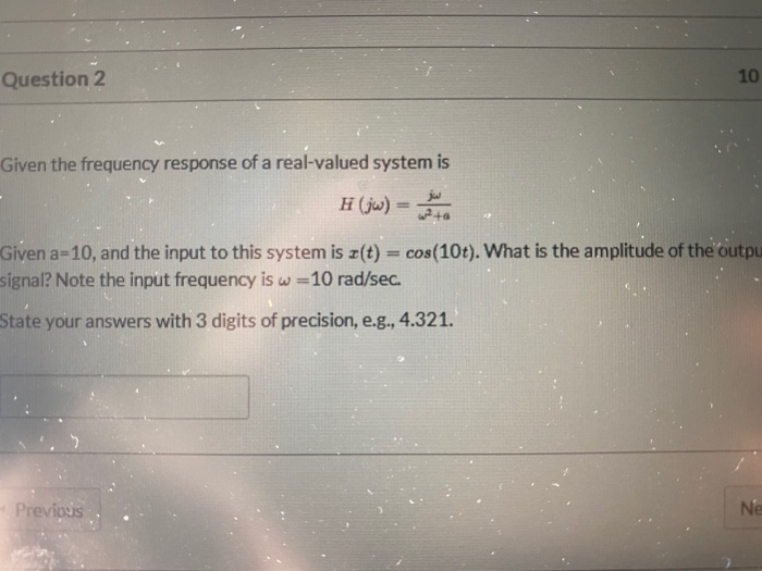 Solved Question 2 . 10 Given the frequency response of a | Chegg.com