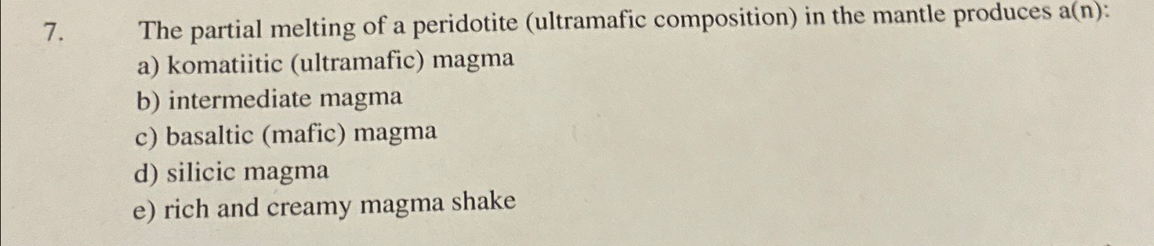 Solved The partial melting of a peridotite (ultramafic | Chegg.com