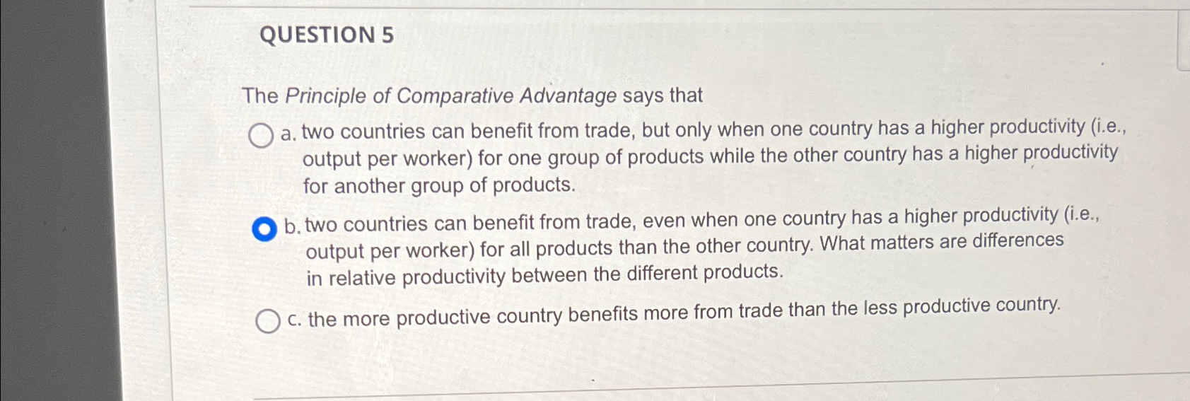 Solved QUESTION 5The Principle of Comparative Advantage says | Chegg.com