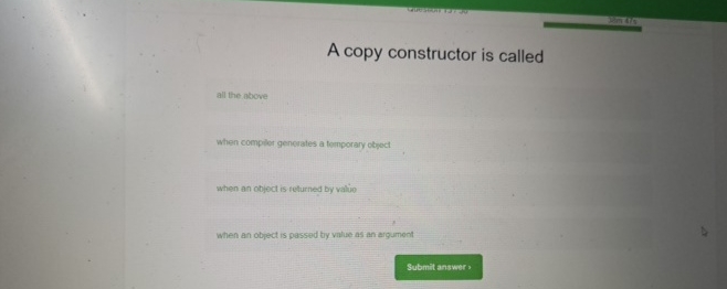Solved A copy constructor is calledall the abovewhen compler | Chegg.com