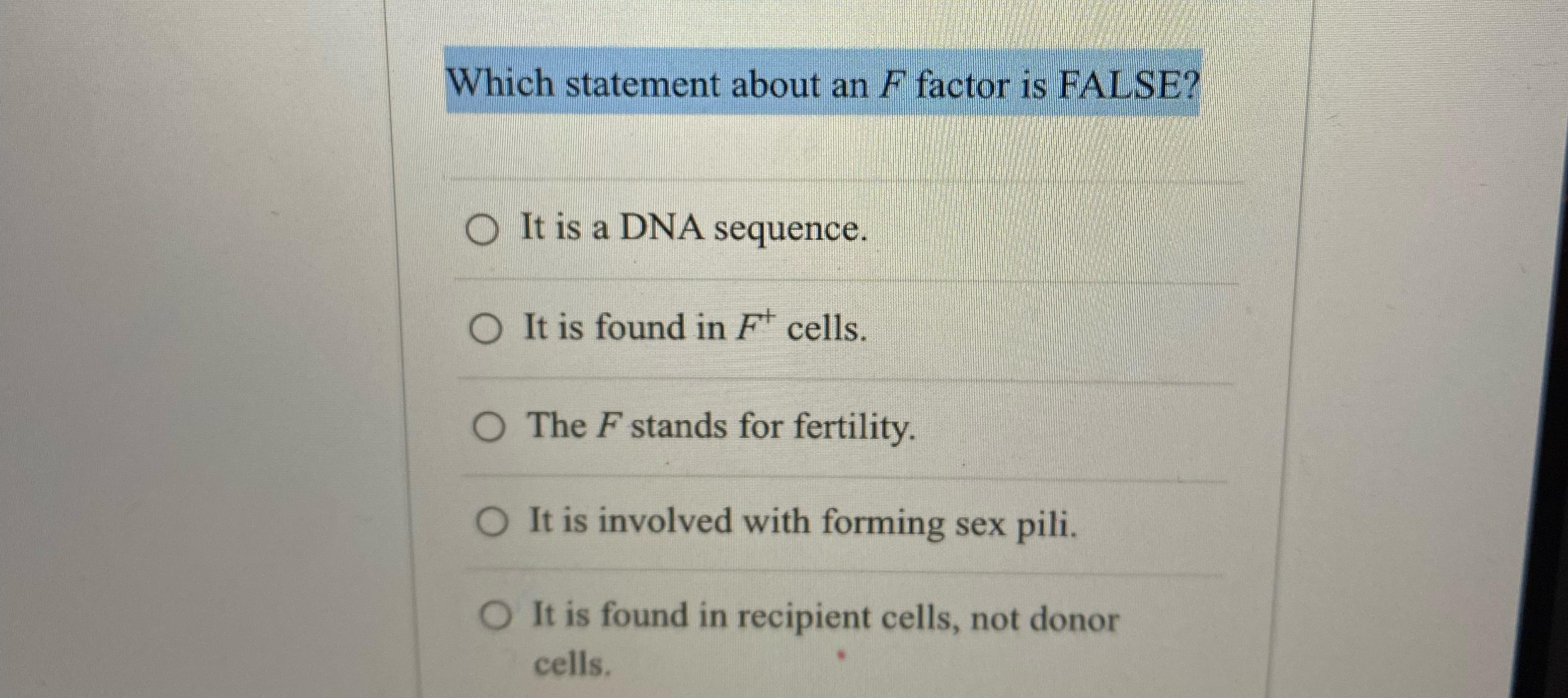 Solved Which statement about an F ﻿factor is FALSE?It is a | Chegg.com