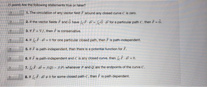 Solved ? ? ? (1 point) Are the following statements true or | Chegg.com
